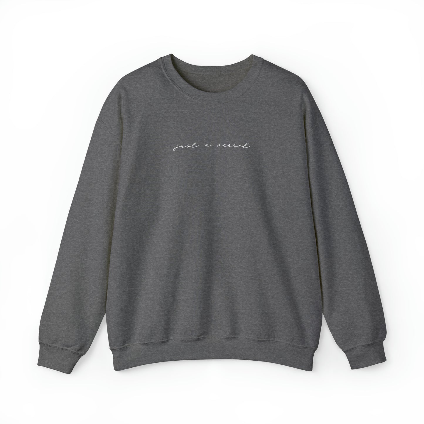 Just A Vessel Crewneck Sweatshirt