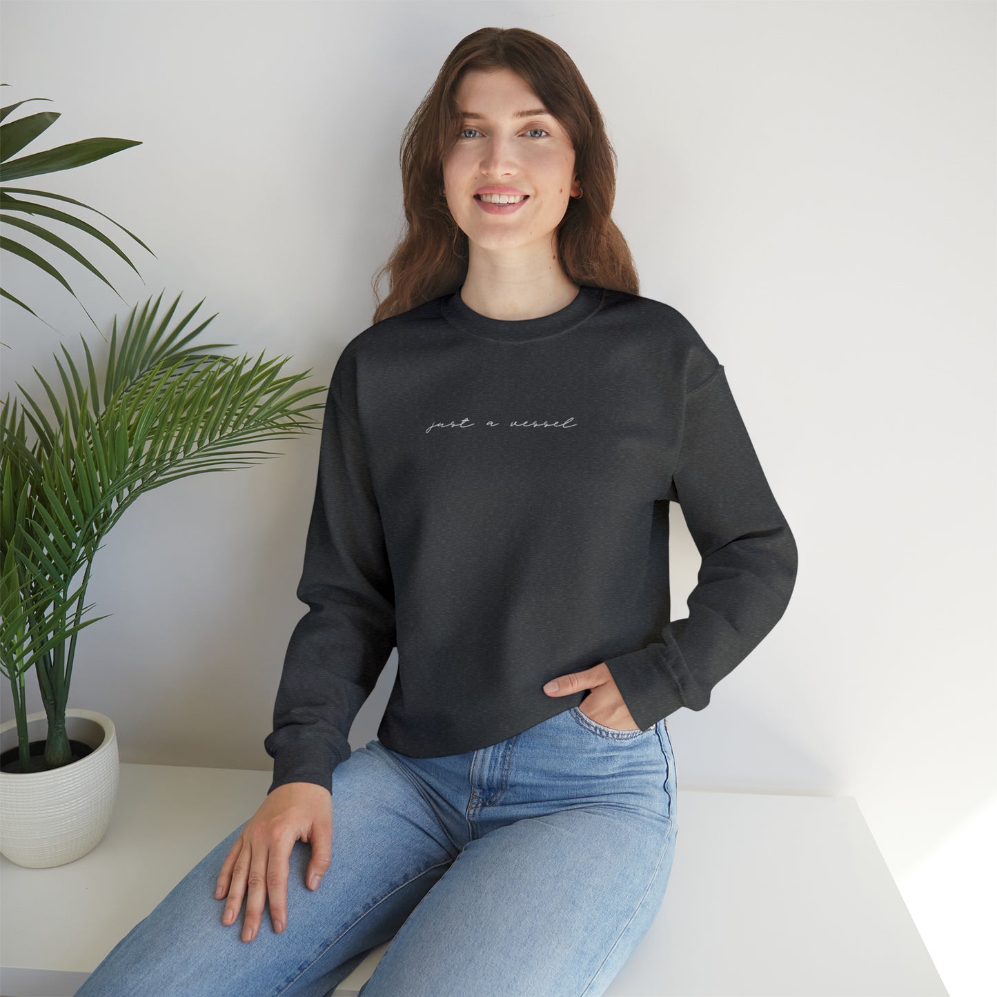 Just A Vessel Crewneck Sweatshirt